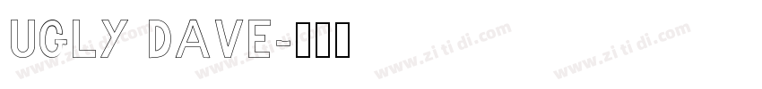 Ugly Dave字体转换
